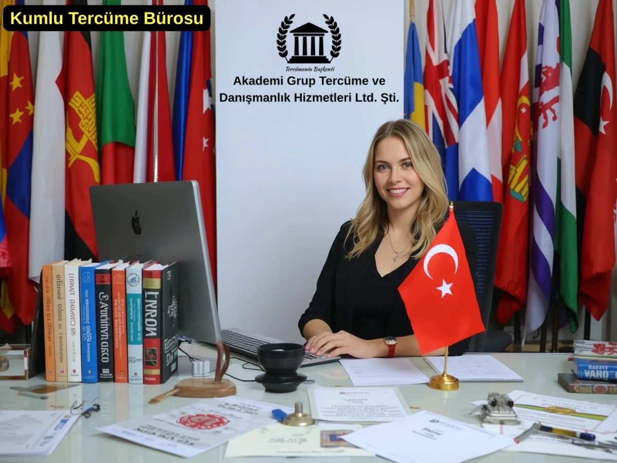 kumlu tercume burosu yeminli tercume ceviri ve yeminli tercumanlik hizmetleri