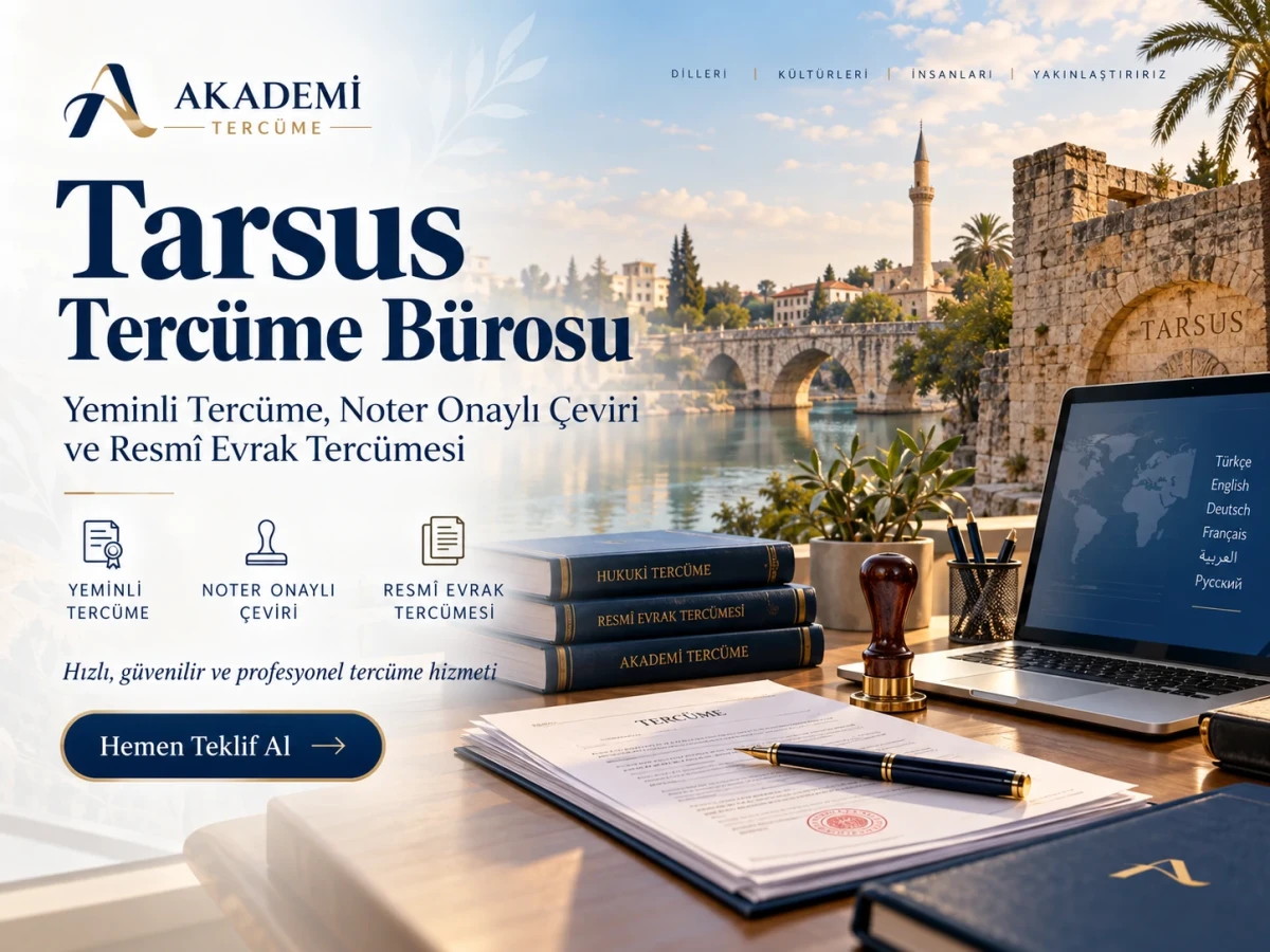 Tarsus yeminli tercüman ve noter onaylı tercüme hizmeti
