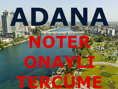 Adana yeminli tercüman