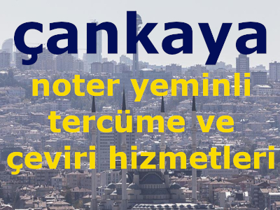 Kızılay tercüme, çankaya tercüme, Ankara çeviri